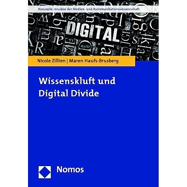 Wissenskluft und Digital Divide, Nicole Zillien, Maren Haufs-Brusberg