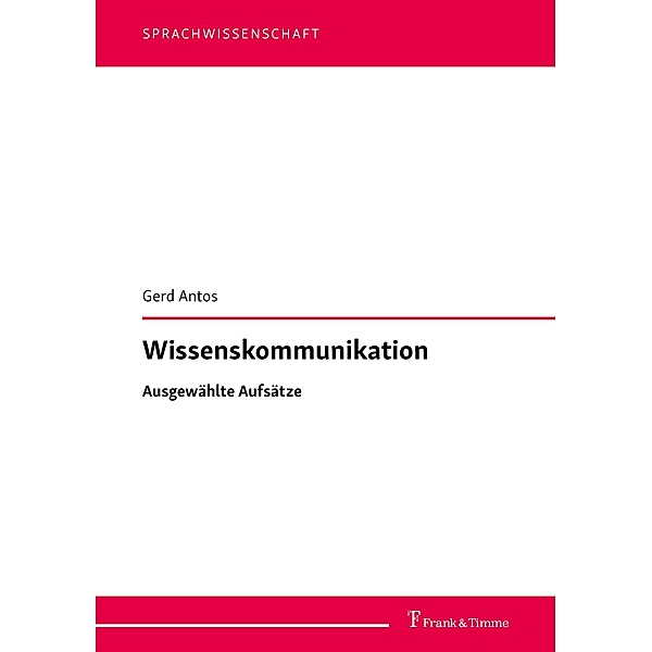 Wissenskommunikation, Gerd Antos