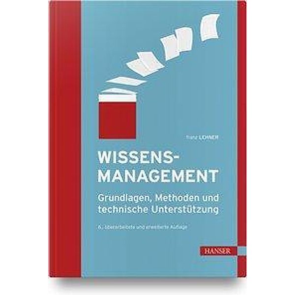 Wissensmanagement, Franz Lehner