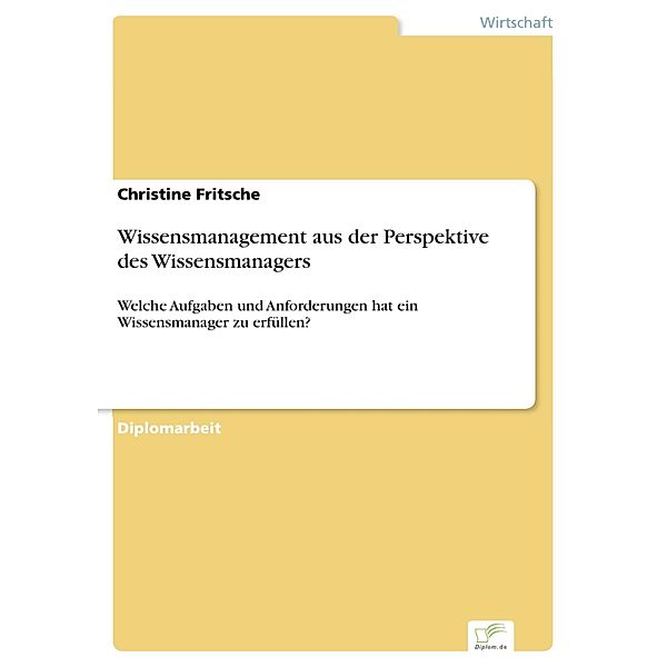 Wissensmanagement aus der Perspektive des Wissensmanagers, Christine Fritsche