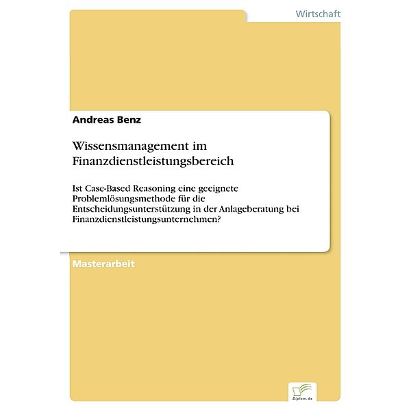 Wissensmanagement im Finanzdienstleistungsbereich, Andreas Benz