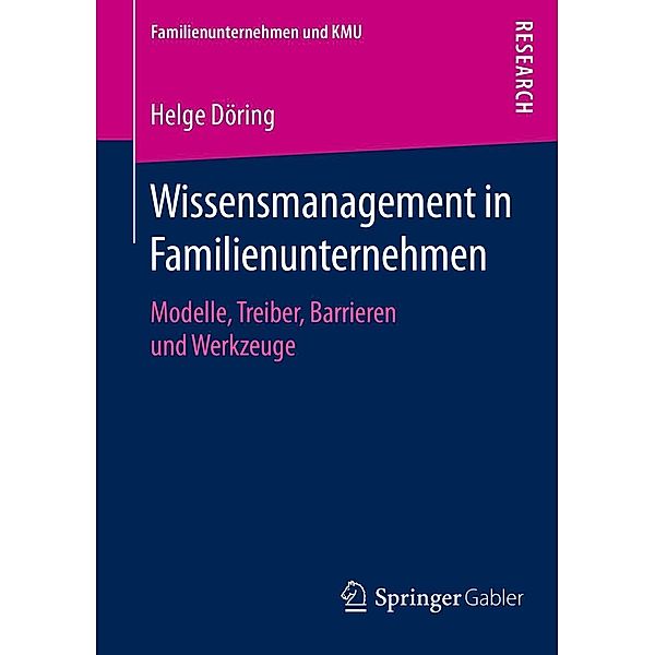 Wissensmanagement in Familienunternehmen / Familienunternehmen und KMU, Helge Döring