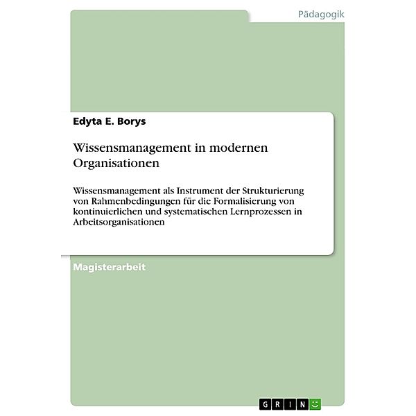 Wissensmanagement  in modernen Organisationen, Edyta E. Borys