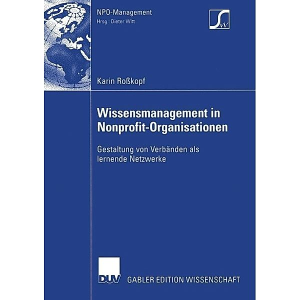 Wissensmanagement in Nonprofit-Organisationen / NPO-Management, Karin Roßkopf
