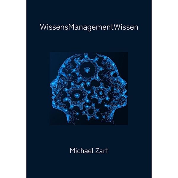 WissensManagementWissen, Michael Zart