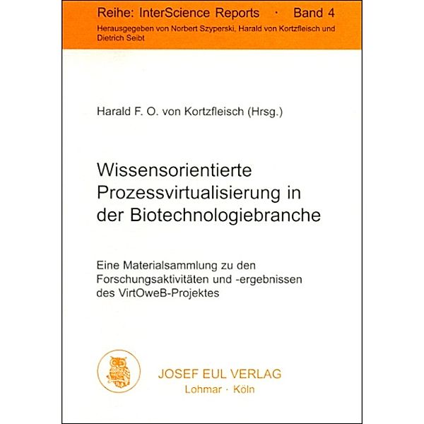 Wissensorientierte Prozessvirtualisierung in der Biotechnologiebranche