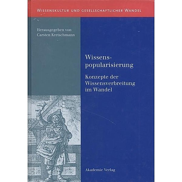 Wissenspopularisierung / Wissenskultur und gesellschaftlicher Wandel