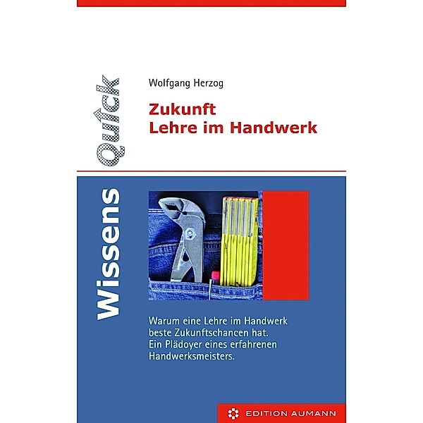 WissensQuick - Zukunft Lehre im Handwerk, Wolfgang Herzog