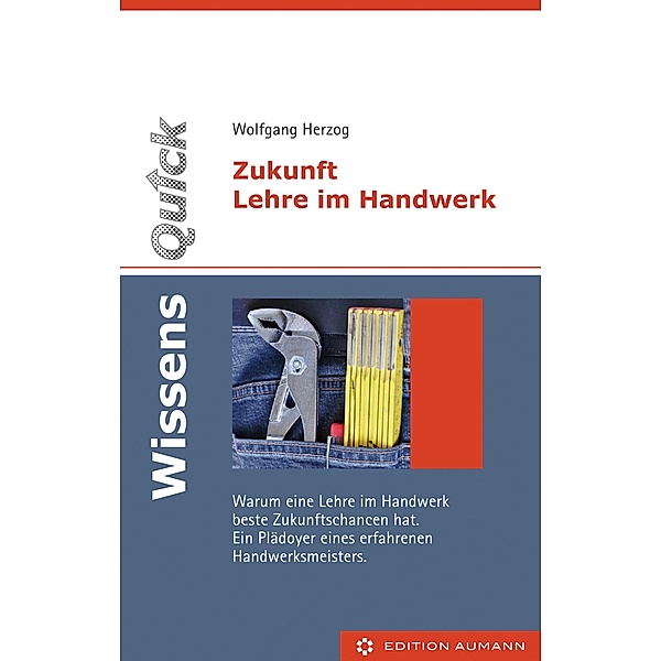 WissensQuick: Zukunft Lehre im Handwerk, Wolfgang Herzog