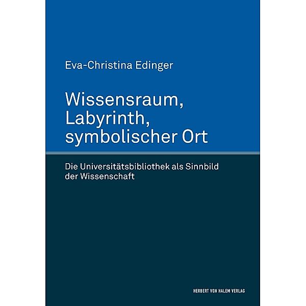 Wissensraum, Labyrinth, symbolischer Ort, Eva-Christina Edinger