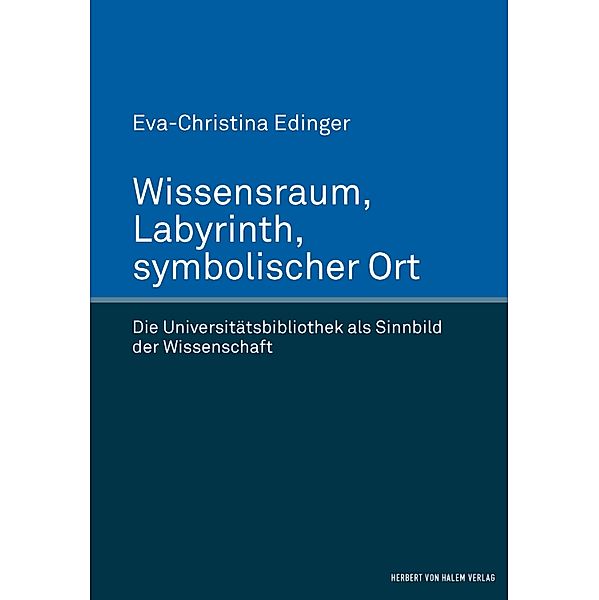 Wissensraum, Labyrinth, symbolischer Ort, Eva-Christina Edinger