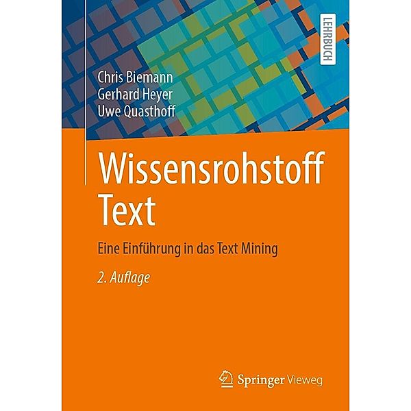Wissensrohstoff Text, Chris Biemann, Gerhard Heyer, Uwe Quasthoff