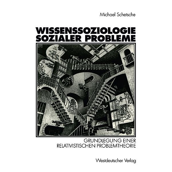 Wissenssoziologie sozialer Probleme, Michael Schetsche