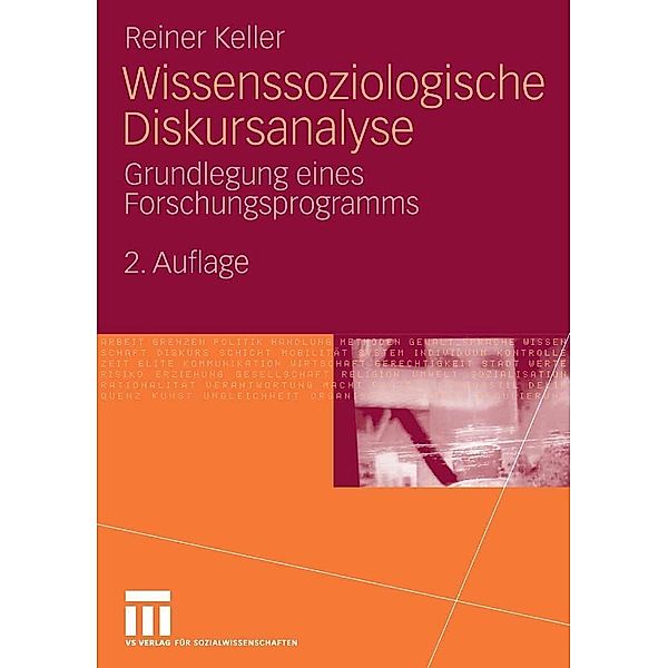 Wissenssoziologische Diskursanalyse, Reiner Keller