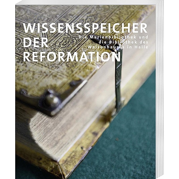 Wissensspeicher der Reformation