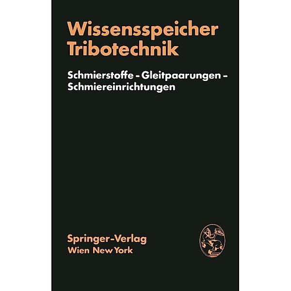 Wissensspeicher Tribotechnik, H. Brendel, E. Hornung, D. Leistner, J. Neukirchner, H. -J. Schmidt, H. Winkler, L. Winkler
