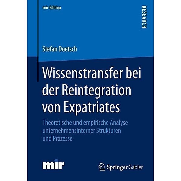 Wissenstransfer bei der Reintegration von Expatriates / mir-Edition, Stefan Doetsch