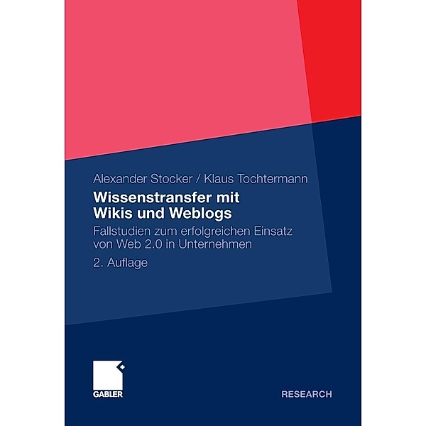 Wissenstransfer mit Wikis und Weblogs, Alexander Stocker, Klaus Tochtermann