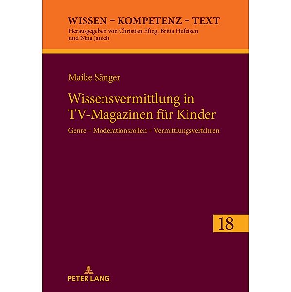 Wissensvermittlung in TV-Magazinen fuer Kinder, Sanger Maike Sanger