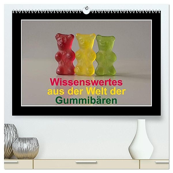 Wissenswertes aus der Welt der Gummibären (hochwertiger Premium Wandkalender 2025 DIN A2 quer), Kunstdruck in Hochglanz, Calvendo, Hans Seidl