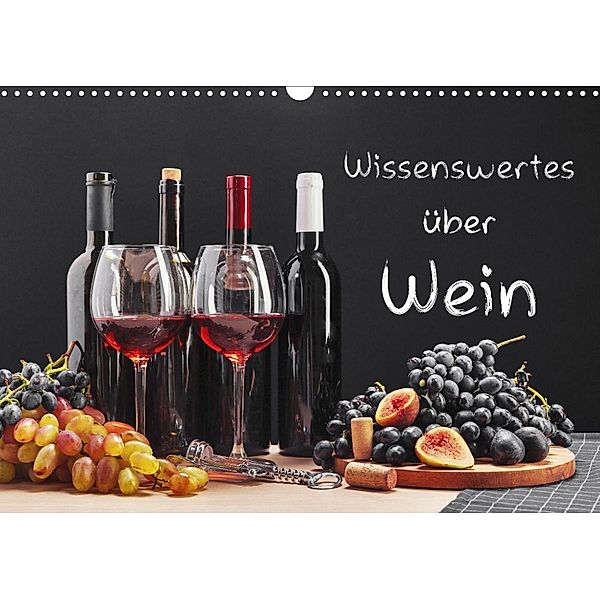 Wissenswertes über Wein (Wandkalender 2022 DIN A3 quer), Gunter Kirsch