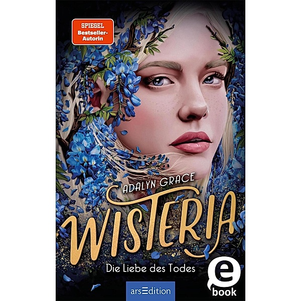 Wisteria - Die Liebe des Todes / Belladonna Bd.3, Adalyn Grace