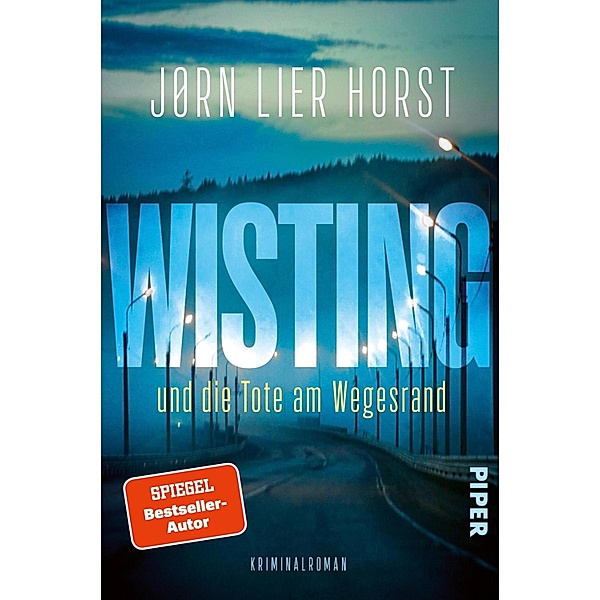 Wisting und die Tote am Wegesrand / Wistings schwierigste Fälle Bd.1, Jørn Lier Horst