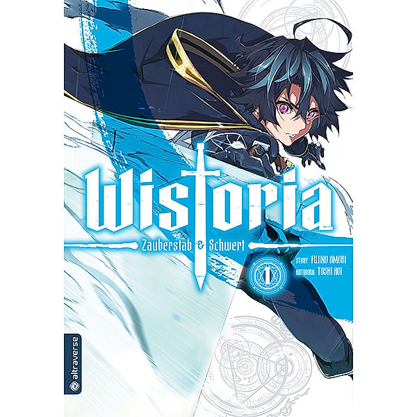 Wistoria - Zauberstab & Schwert 01, Fujino Oomori, Toshi Aoi