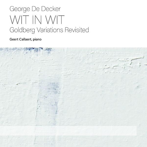 Wit In Wit-Goldberg Variations Revisited, George De Decker