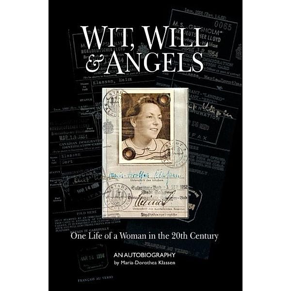 Wit, Will & Angels, Dorothea Klassen