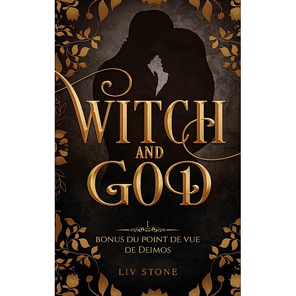Witch and God - Bonus tome 1 : Deimos / Romantasy, Liv Stone