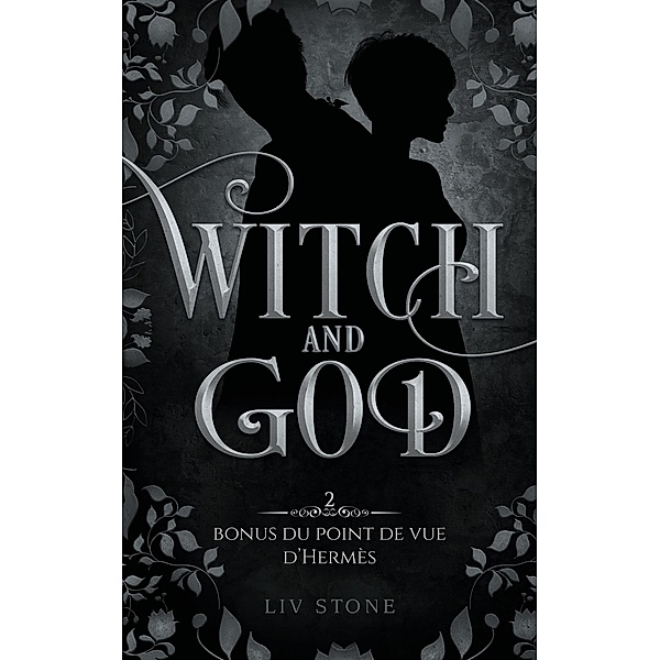 Witch and God - Bonus tome 2 : Hermès / Romantasy, Liv Stone