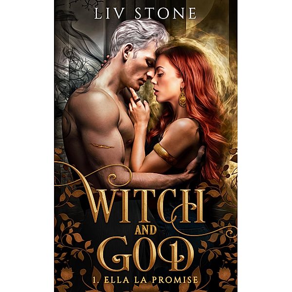 Witch and God - Tome 1 / Witch and God Bd.1, Liv Stone