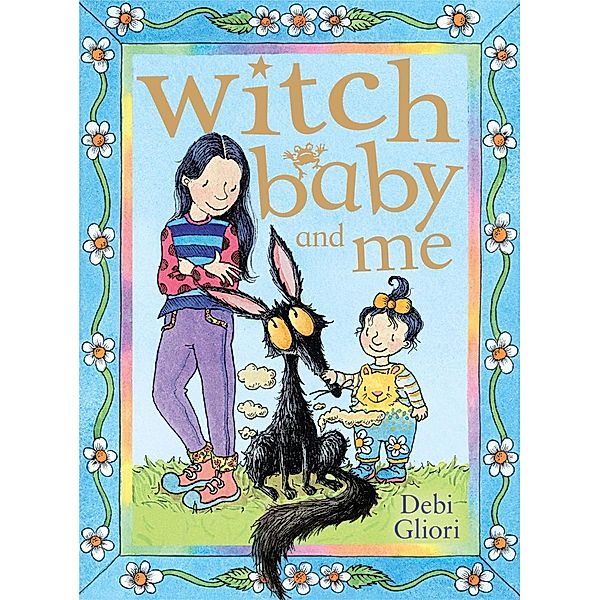 Witch Baby and Me / Witch Baby Bd.1, Debi Gliori