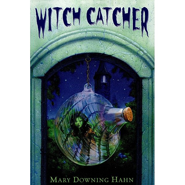 Witch Catcher, Mary Downing Hahn