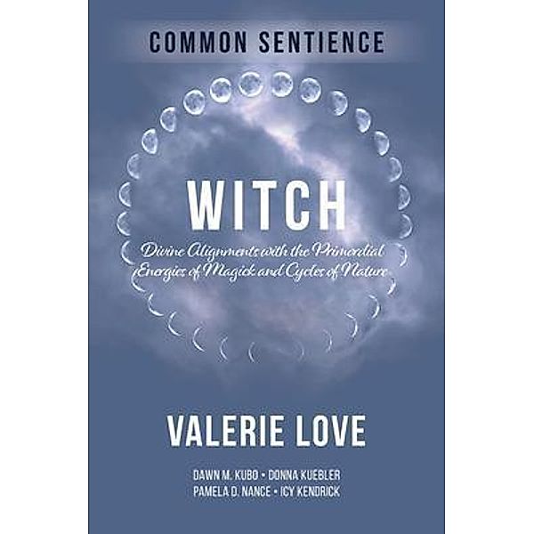 Witch / Common Sentience Bd.12, Valerie Love