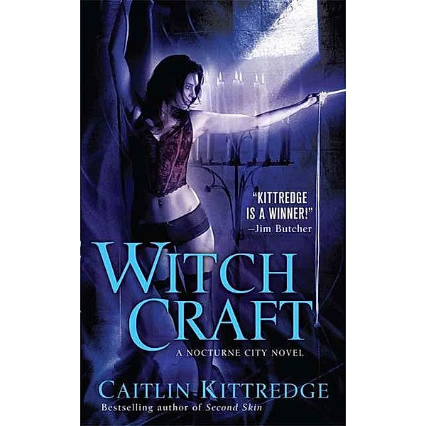 Witch Craft / Nocturne City Bd.4, Caitlin Kittredge
