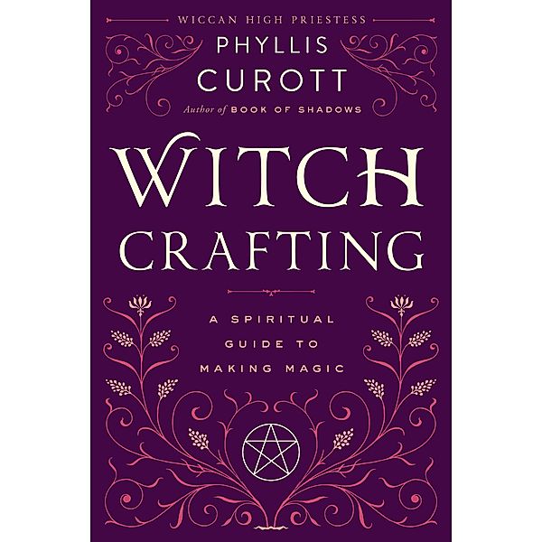 Witch Crafting, Phyllis Curott