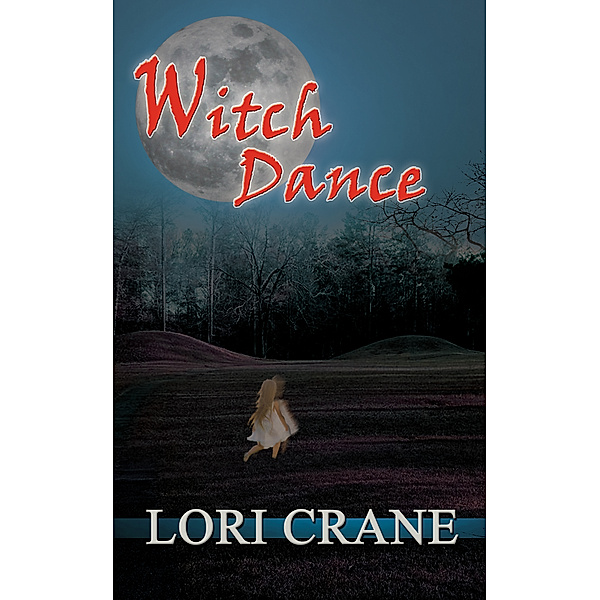 Witch Dance, Lori Crane
