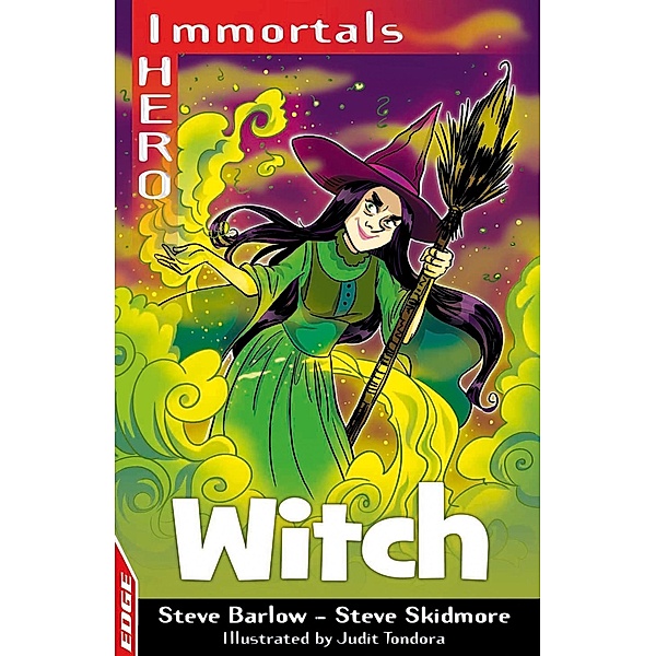 Witch / EDGE: I HERO: Immortals Bd.13, Steve Barlow, Steve Skidmore