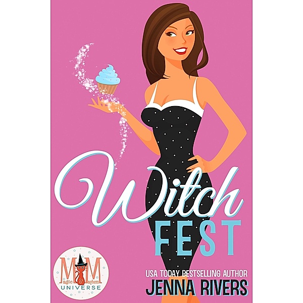 Witch Fest: Magic and Mayhem Universe, Jenna Rivers