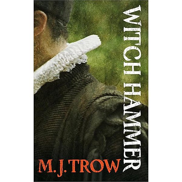 Witch Hammer / A Kit Marlowe Mystery Bd.3, M. J. Trow