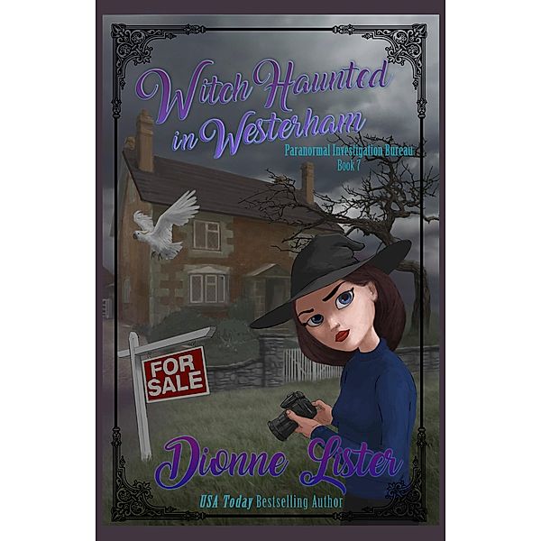Witch Haunted in Westerham / Paranormal Investigation Bureau Bd.7, Dionne Lister