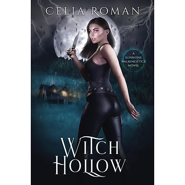 Witch Hollow (Sunshine Walkingstick, #4) / Sunshine Walkingstick, Celia Roman