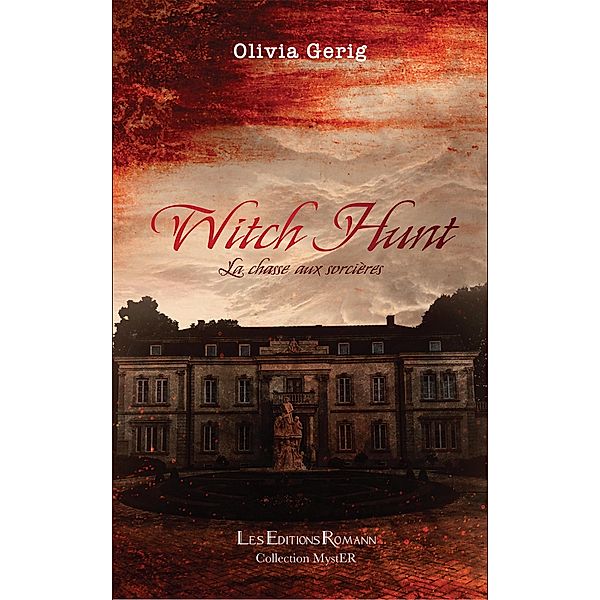 Witch Hunt, Olivia Gerig