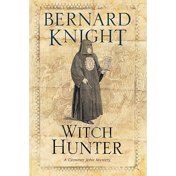 Witch Hunter / A Crowner John Mystery Bd.8, Bernard Knight