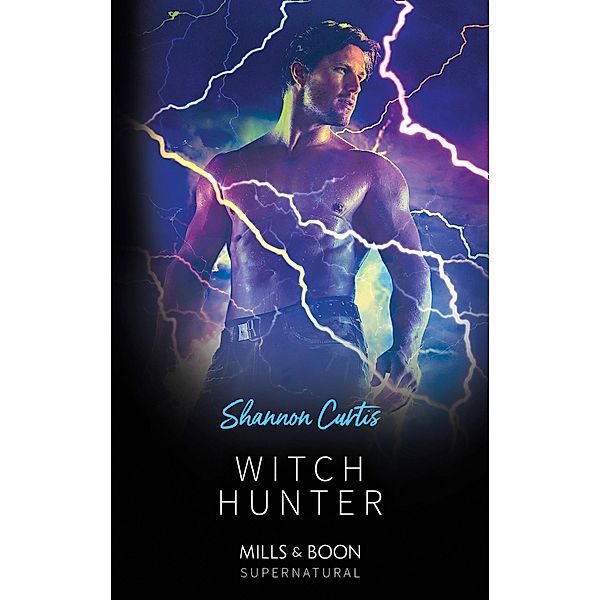 Witch Hunter (Mills & Boon Supernatural), Shannon Curtis