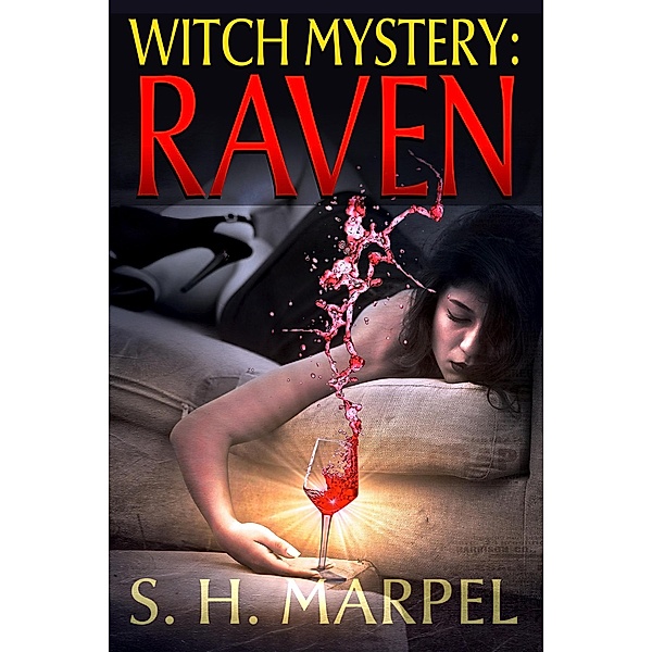 Witch Mystery: Raven (Mystery-Detective Fantasy) / Mystery-Detective Fantasy, S. H. Marpel