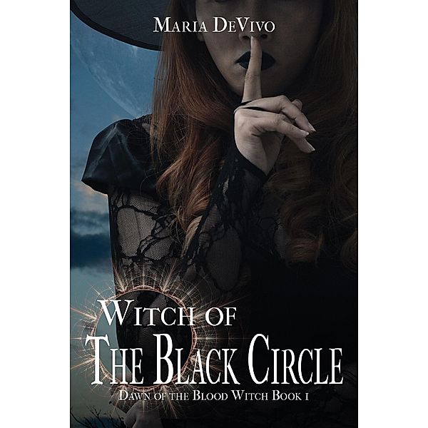 Witch of the Black Circle (Dawn of the Blood Witch, #1) / Dawn of the Blood Witch, Maria Devivo