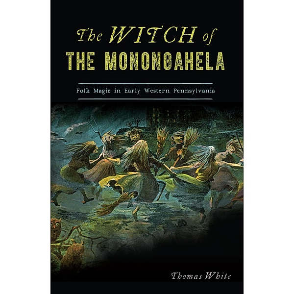 Witch of the Monongahela, Thomas White